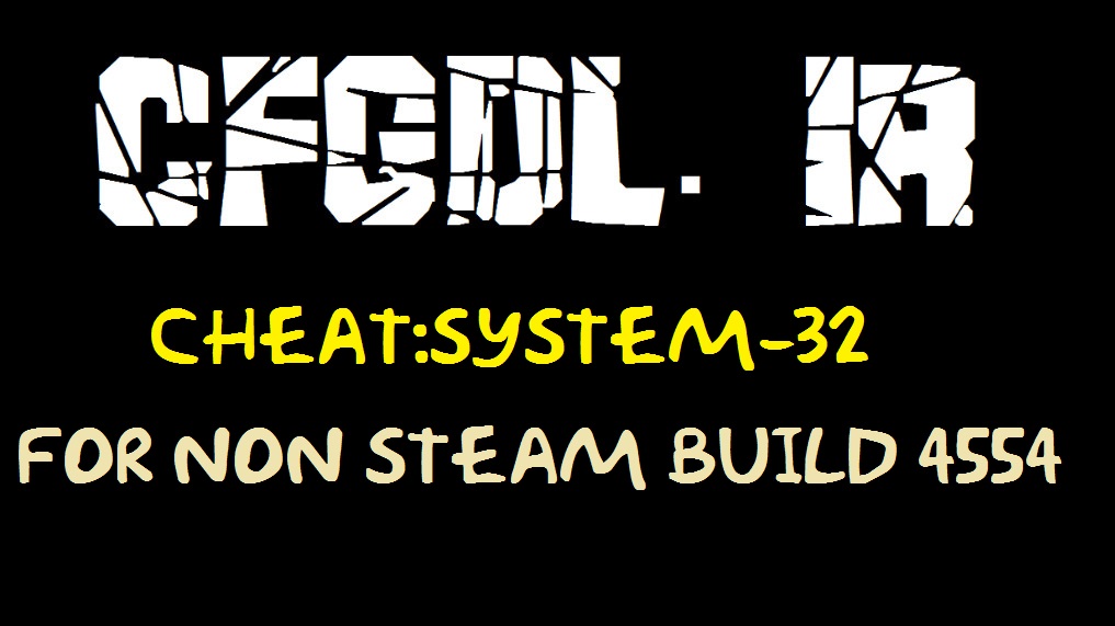 دانلود چیت System-32 برای کانتر Non Steam Build 4554