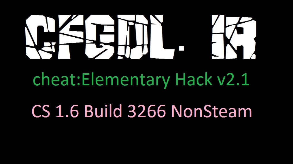 دانلود چیت Elementary Hack v2.1 برای کانتر Non steam build 3266