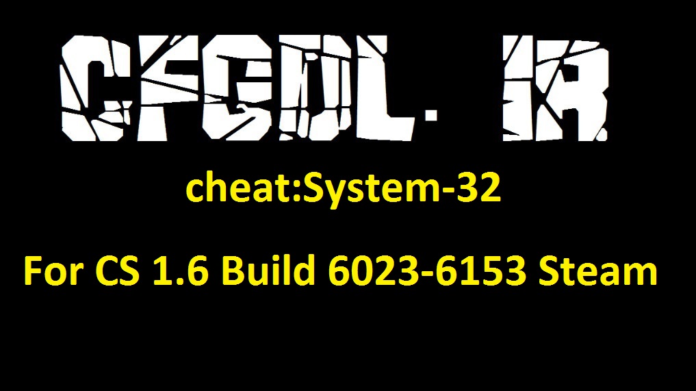 دانلود چیت System-32 برای کانتر Build 6023-6153 Steam